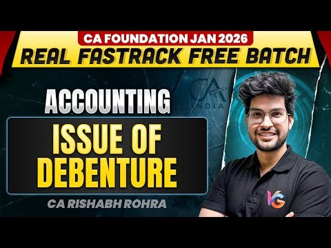 Issue of Debentures (Part-1) | Accounts | CA Foundation | Real Fastrack Batch | CA Rishabh Rohra