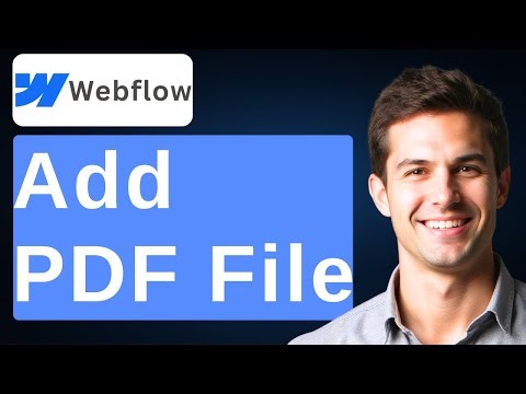 How To Add PDF File To Webflow [2025 Guide]