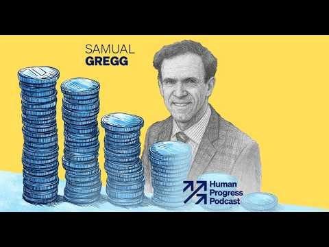 America's Turn Against Markets | Samuel Gregg | Ep. 76