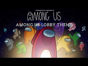 Dropship - among us lobby theme bgm
