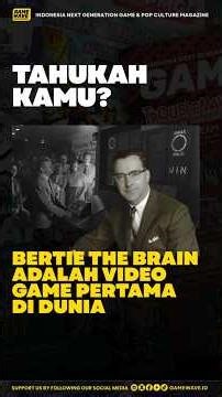 Did You Know - Bertie The Brain Was the First Video Game