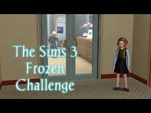Let's Play The Sims 3 Frozen Challenge - Part 2 - I Never See You Anymore