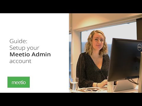 Video Guide: How to setup Meetio Admin