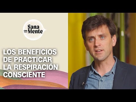 Mindfulness: Ejercicios de respiración consciente | Sana Mente