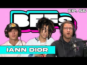 THE IANN DIOR INTERVIEW — BFFs EP. 55