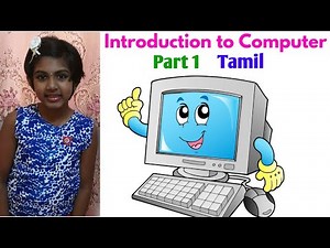 Grade 1 Computer for CBSE Kids| Introduction to Computer Part 1 in Tamil| Kids educational video|#44