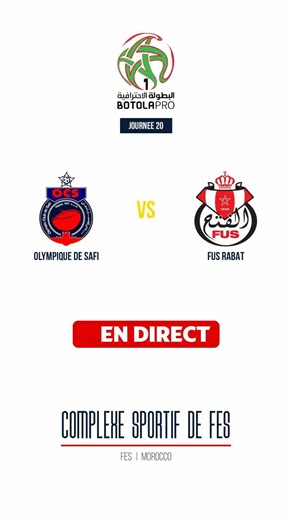 Olympique de Safi - FUS Rabat | Botola Pro | Matchday 20 | LIVE