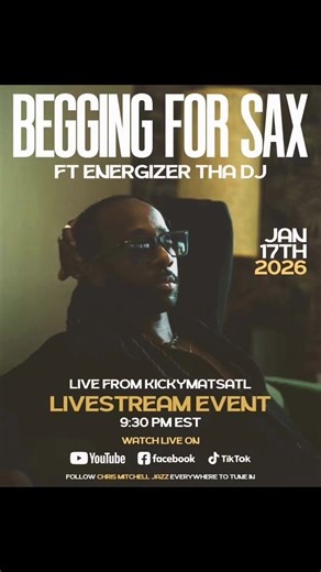 Step into the world of ChrisMitchellJazz like you’ve never experienced before. On January 17th, 2026 at 9:30 PM EST, the globally followed saxophonist and creator behind the viral Begging For Sax movement goes live from KickyMatsATL for an exclusive, high-energy livestream event featuring Energizer Tha DJ. This is not a traditional concert. This is a vibe, a moment, and a movement — streamed live and unfiltered to audiences around the world. Known for blending raw saxophone emotion with modern e