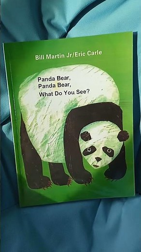 Panda Bear, Panda Bear, What Do You See? by Bill Martin Jr. & Eric Carle