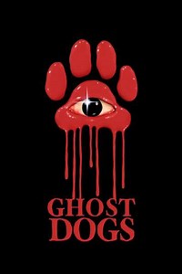 Ghost Dogs - Movie