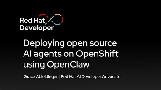 Deploying open source AI agents on OpenShift using OpenClaw | Shane Boulden