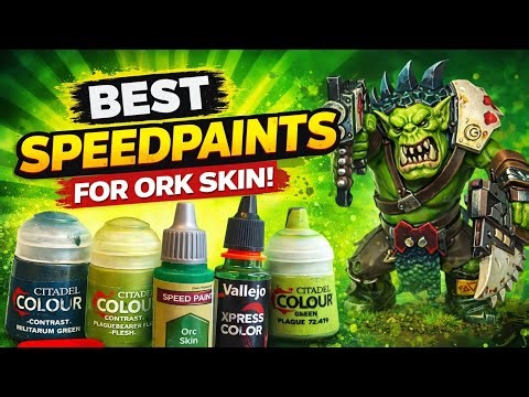 The Best Speedpaints for Ork Skin?