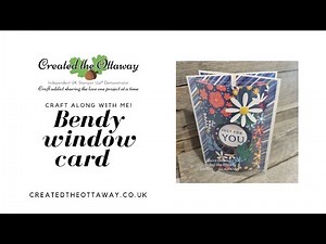 Bendy window card tutorial @createdtheottaway