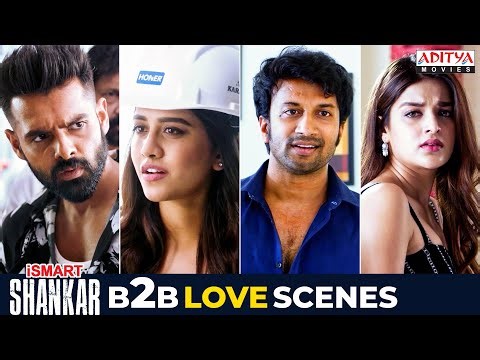 iSmart Shankar Movie B2B Love Scenes | Ram Pothineni, Nabha Natesh | Nidhhi Agerwal | Aditya Movies