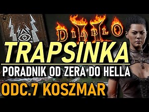 #7 TRAPSINKA - Poradnik od Zera do Hella! Jak grać krok po kroku? ZABÓJCZYNI DIABLO 2: RESURRECTED