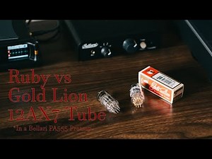 Ruby vs Gold Lion 12AX7, Comparison in a Bellari PA555