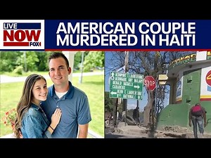 American couple killed in Haiti, missionaries ambushed by Haitian gang | LiveNOW from FOX