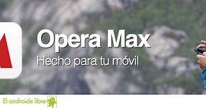 Reduce y controla tus datos consumidos con Opera Max