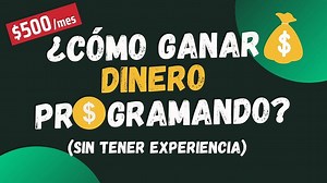 Como hice para ganar  $500/mes online usando Python (SIN experiencia o trabajo formal)