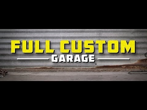 Full Custom Garage