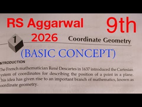 Class 9 Maths Chapter 1 Coordinate Geometry Full Explanation | RS Aggarwal Solutions 🔥