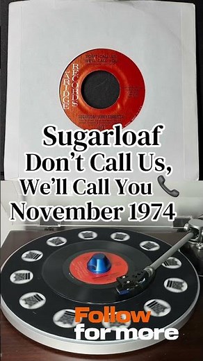 Sugarloaf - Don’t Call Us, We’ll Call You - 1974 #70ssongs #70smusic #vinylrecords #vinylcollection