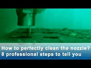 How to perfectly clean the nozzle? 8 professional steps to tell you