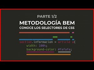 🤯SELECTORES de CSS aplicado a BEM en Español 👌🏻 CSS desde CERO - 1/2