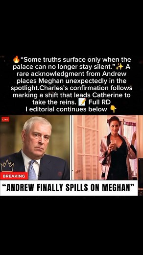 Prince Andrew has addressed Meghan Markle’s role 👑💬 as King Charles confirms key removals and Princess Catherine steps in — a pivotal moment reflecting shifting authority, delicate transitions, and the monarchy’s evolving internal balance. #RoyalDailyInsider #PrinceAndrew #MeghanMarkle #KingCharles #PrincessCatherine #RoyalFamily #RoyalUpdate #RDISeries #RoyalInsight #BritishMonarchy #RDIShorts #RoyalNews | Unofficial: Braxton Family Values