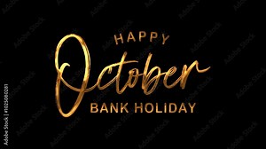 Happy October Bank Holiday Text Animation on Gold Color. Great for October Bank Holiday Celebrations, for banner, social media feed wallpaper stories. Stock Video