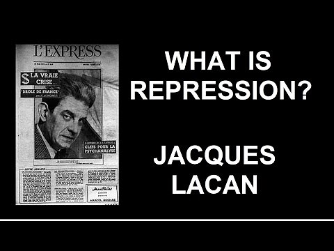 What is Repression? Introduction to Lacan's Theory (Part I)
