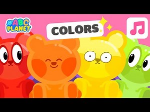 The Colorful Gummy Bears Song 🎨🧸 | Colors Song | ABC Planet Kids Songs & Learning Videos