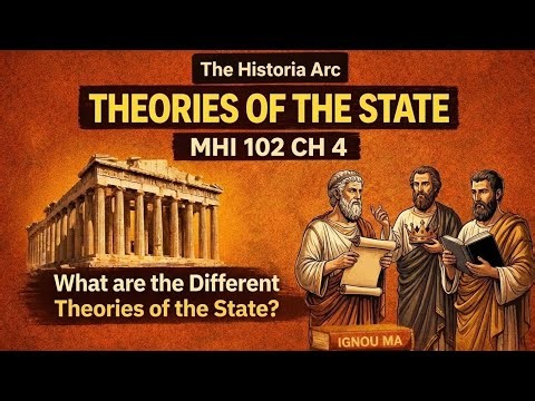 MHI 102 CH- 4 Theories of the State for IGNOU MAHI Students #ignou #history #mahi