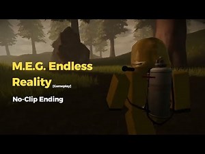 We Escape Back To Reality! - Roblox M.E.G. Endless Reality [Gameplay]