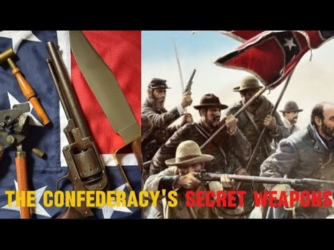The Confederacy's Secret Weapon: The Gun That Changed Everything