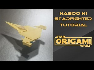 Star Wars Origami Tutorial: Naboo N1 Starfighter
