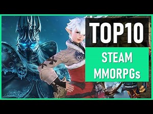 🤩 Top 10 Steam MMORPGs | Best MMO RPGs 2025