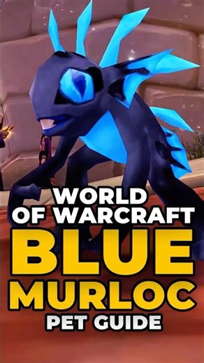 How to get the Blue Murloc Pet in World of Warcraft #worldofwarcraft #warcraft
