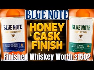 Blue Note Honey Cask Bourbon & Honey Cask Rye 2025 Review | Worth Secondary Prices!?