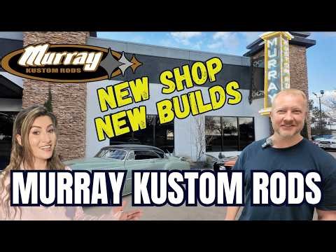 INSIDE MURRAY KUSTOM RODS FORT WORTH, TX HOT ROD SHOP CUSTOM CARS AND PROJECTS WITH HEATH MURRAY