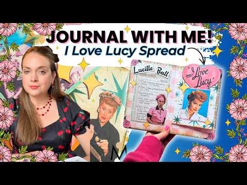 Journal With Me 💗 Creating an I Love Lucy Inspired Art Journal Spread