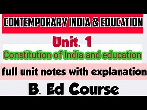 B. ed | Contemporary India and Education | Unit. 1 | Constitution of india and education