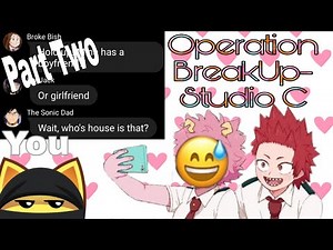 Operation Break Up Part 2- Studio C ||MHA x y/n||