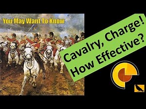 Cavalry Charge! - How Effective Was it?