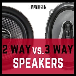 2 Way vs. 3 Way Speakers: Which one is better? Settling The Debate!