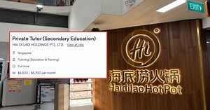 Haidilao S'pore hiring private tutor for secondary school students, offering S$4,500-S$6,700 per month