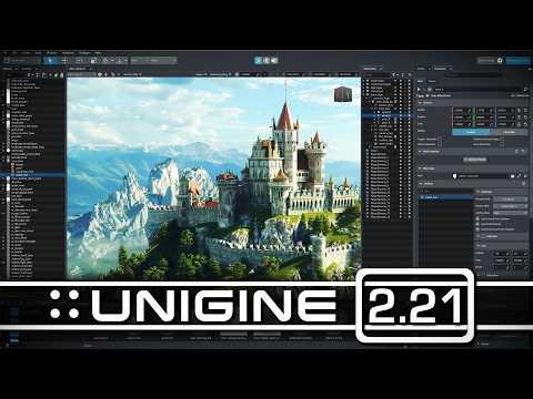 UNIGINE 2.21: Faster, More Powerful, and More Affordable... (Sorta?)