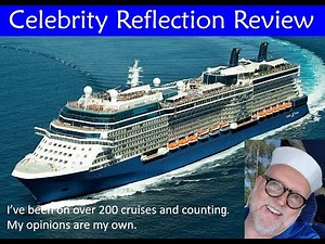 Celebrity Reflection Tour and Review