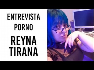 ⬜Porno-Podcast: Entrevista a la actriz porno: Reyna Tirana