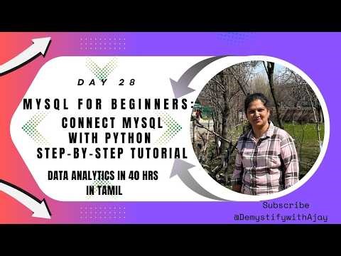 Day_28|Data Analytics in 40 Hrs(Tamil)|MySQL for Beginners:How to Connect MySQL with Python in Tamil